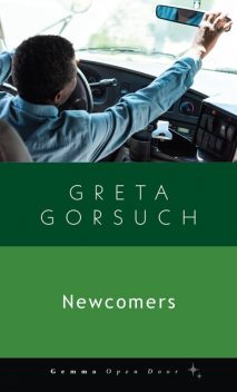 Newcomers, Greta Gorsuch