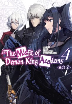 The Misfit of Demon King Academy: Volume 4 Act 2 (Light Novel), Shu
