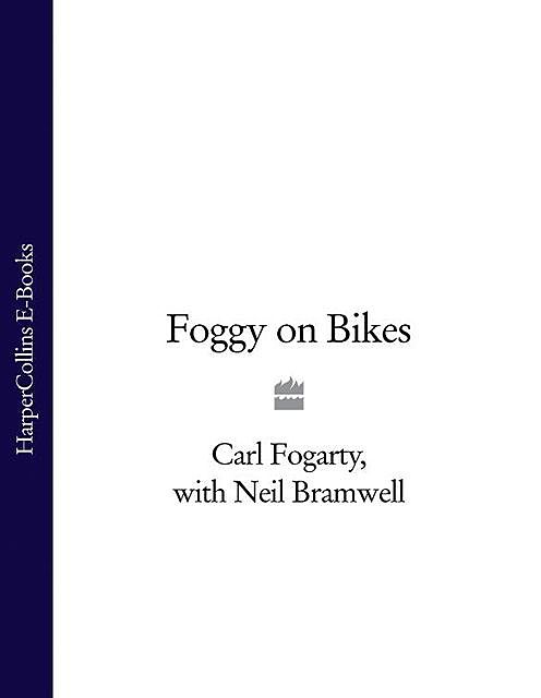 Foggy on Bikes, Carl Fogarty