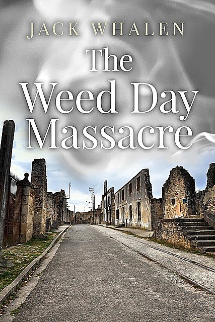 The Weed Day Massacre, John Whalen