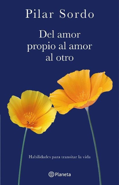 Del amor propio al amor al otro (Fuera de colección) (Spanish Edition), Pilar Sordo