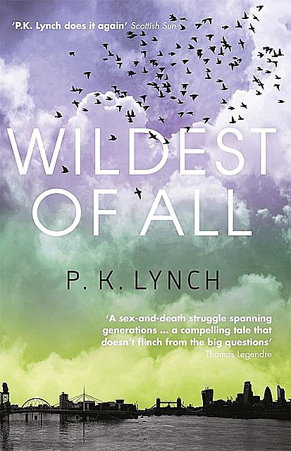 Wildest of All, P.K. Lynch