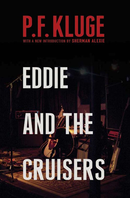 Eddie and the Cruisers, P.F. Kluge