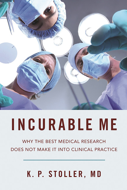 Incurable Me, Kenneth Stoller