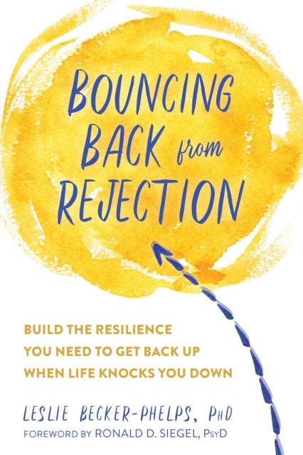 Bouncing Back from Rejection, Leslie Becker-Phelps