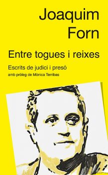 Entre togues i reixes, Joaquim Forn