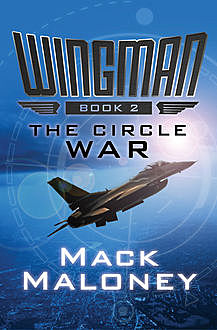 The Circle War, Mack Maloney