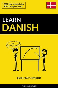Learn Danish – Quick / Easy / Efficient, Pinhok Languages