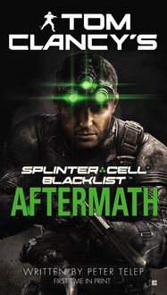 Tom Clancy's Splinter Cell Blacklist Aftermath, Peter Telep