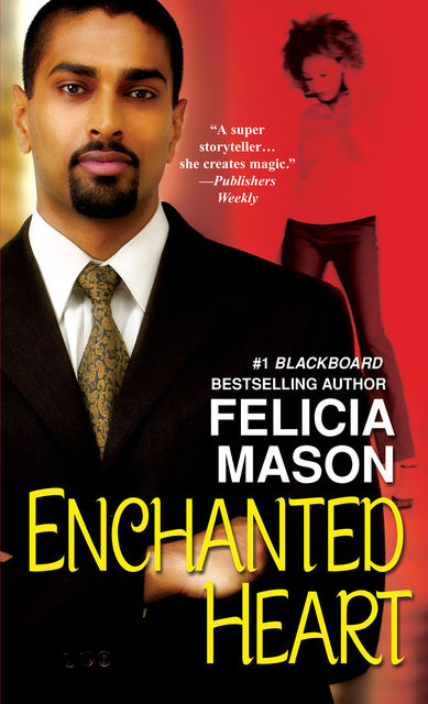 Enchanted Heart, Felicia Mason
