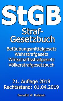 StGB Strafgesetzbuch, Benedikt W. Hollstein