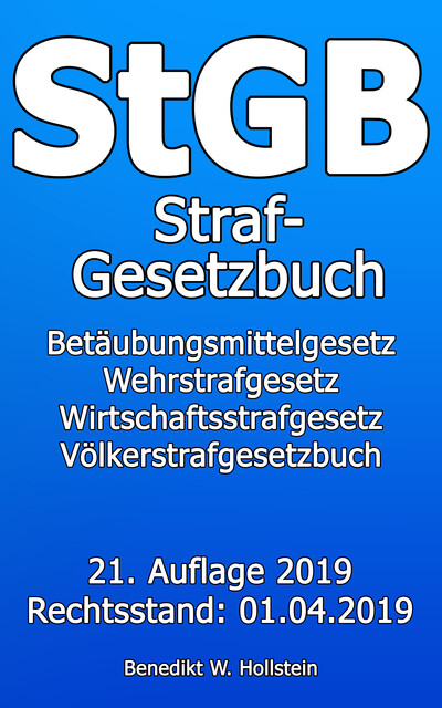StGB Strafgesetzbuch, Benedikt W. Hollstein
