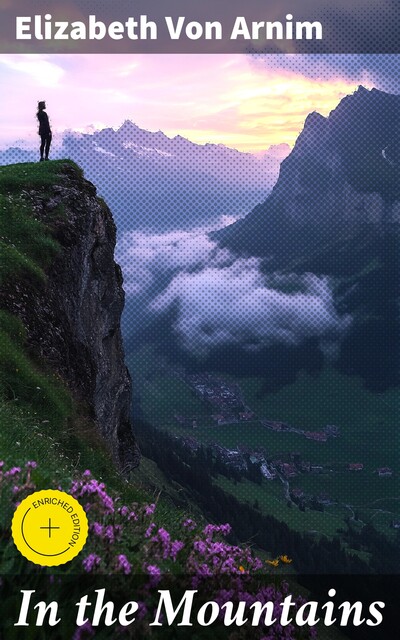 In the Mountains, Elizabeth von Arnim