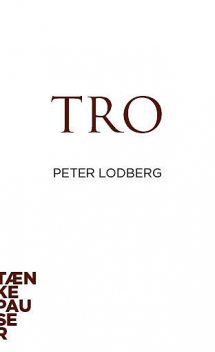 Tro, Peter Lodberg