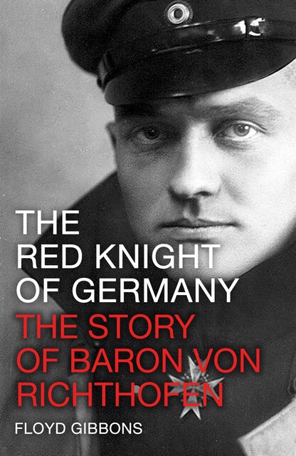 The Red Knight of Germany, Floyd Gibbons