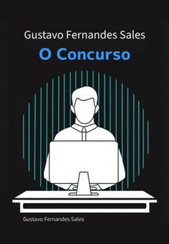 O Concurso, Gustavo, Fernandes Sales