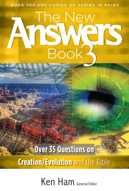 The New Answers Book Volume 3, Ken Ham