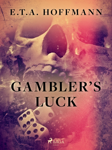 Gambler’s Luck, E.T.A.Hoffmann