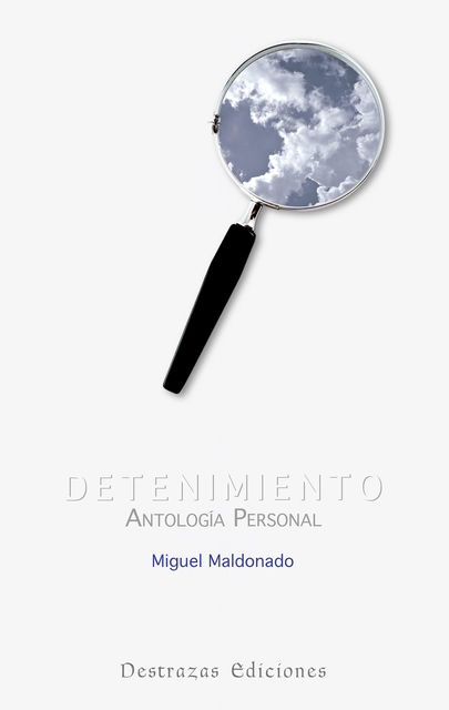 Detenimiento, Miguel Maldonado