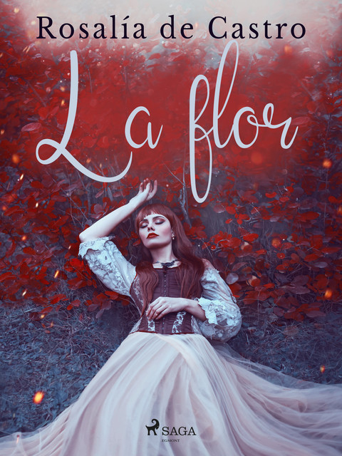 La Flor, Rosalía de Castro