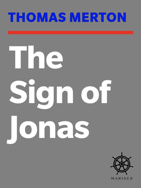 The Sign of Jonas, Thomas Merton