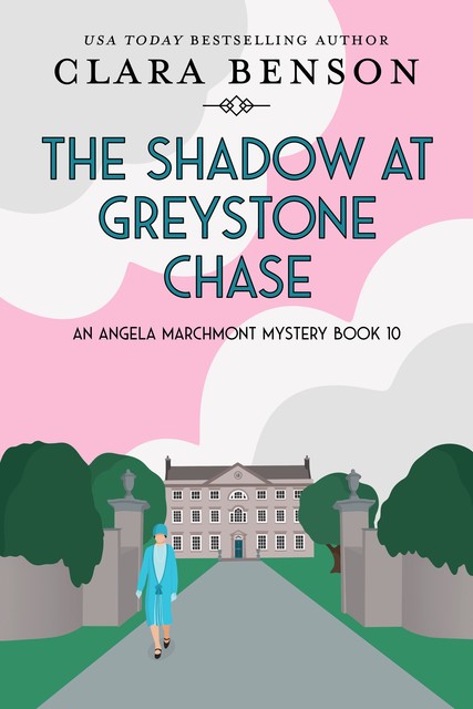 The Shadow at Greystone Chase, Clara Benson