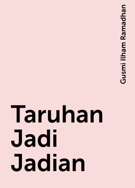 Taruhan Jadi Jadian, Gusmi Ilham Ramadhan