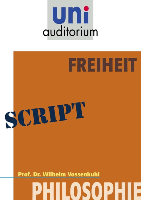 Freiheit, Wilhelm Vossenkuhl