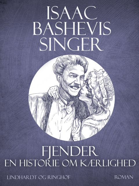 Fjender – en historie om kærlighed, Isaac Bashevis Singer