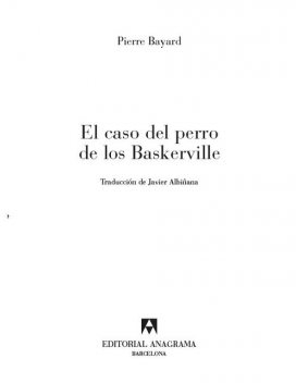 El caso del perro de los Baskerville, Pierre Bayard