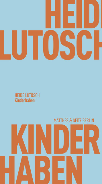 Kinderhaben, Heide Lutosch