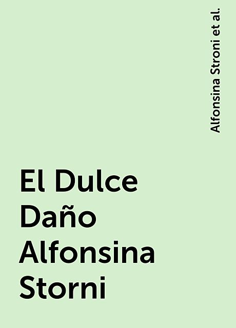 El Dulce Daño Alfonsina Storni, ePUBator – Minimal offline PDF to ePUB converter for Android, Alfonsina Stroni