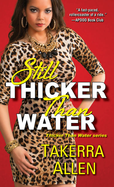 Still Thicker Than Water, Takerra Allen
