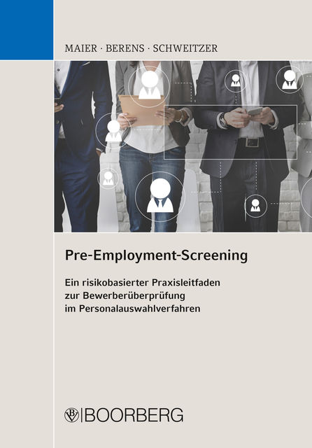 Pre-Employment-Screening, Andreas Schweitzer, Bernhard Maier, Holger Berens