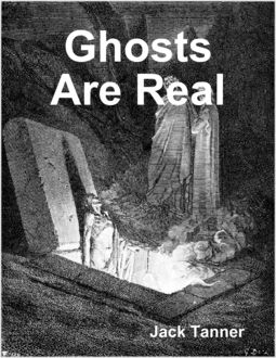 Ghosts Are Real, Jack Tanner