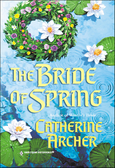 The Bride Of Spring, Catherine Archer