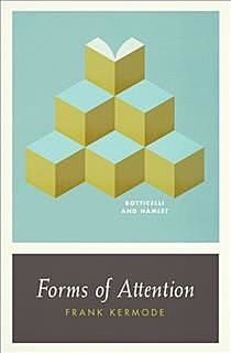 Forms of Attention, Frank Kermode
