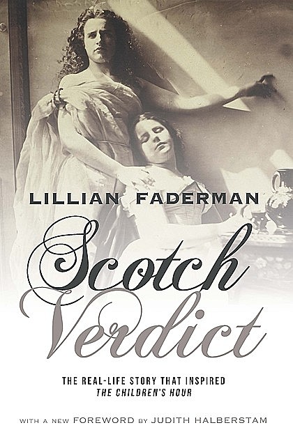 Scotch Verdict, Lillian Faderman