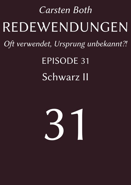 Redewendungen: Schwarz II, Carsten Both