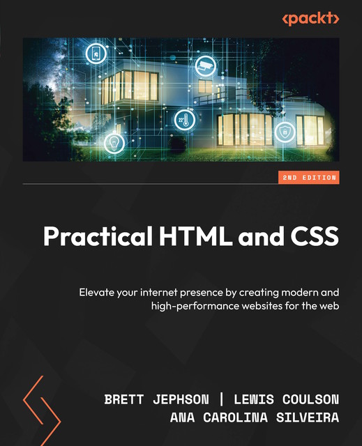 Practical HTML and CSS, Brett Jephson, Lewis Coulson, Ana Carolina Silveira