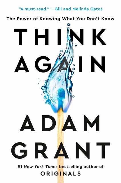 Think Again, Adam Grant