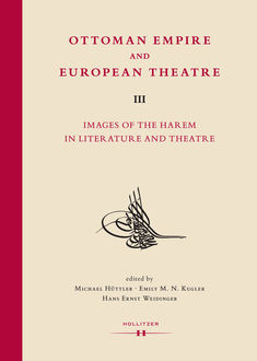 Ottoman Empire and European Theatre Vol. III, 