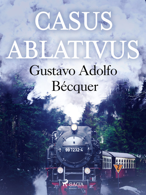 Casus Ablativus, Gustavo Adolfo Becquer
