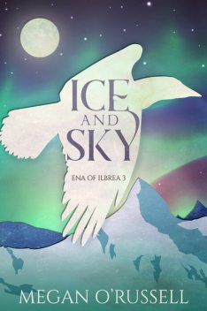 Ice and Sky, Megan O'Russell