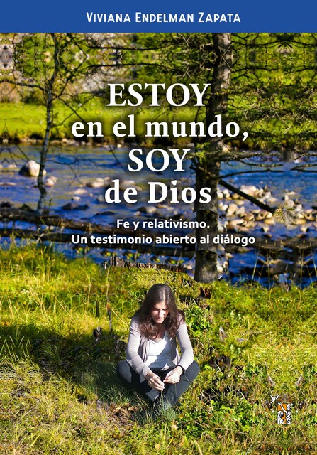 Estoy en el mundo, soy de Dios, Viviana Endelman Zapata