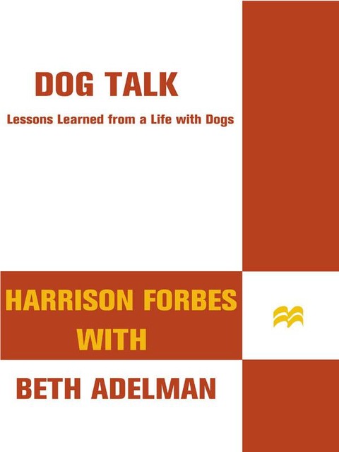 Dog Talk, Beth Adelman, Harrison Forbes