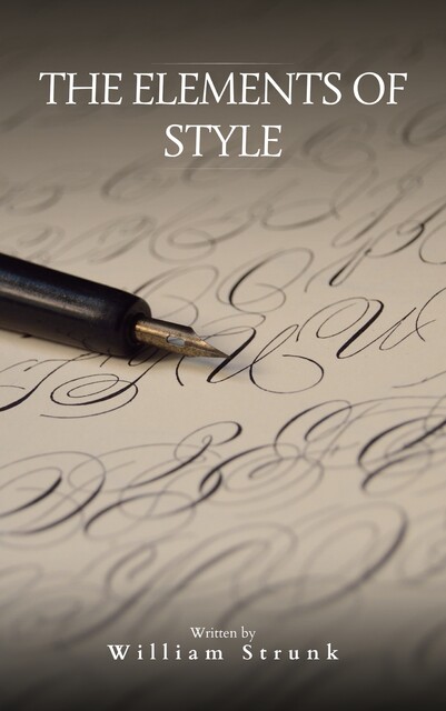 The Elements of Style ( 4th Edition), William Strunk Jr.