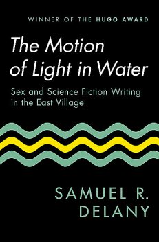 The Motion of Light in Water, Samuel Delany