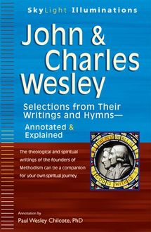 John & Charles Wesley, Paul Wesley Chilcote