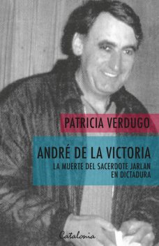 André de la victoria, Patricia Verdugo